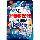 MI ASOMBROSO LIBRO: DEL ESPACIO - EQUIPO EDITORIAL | TAPA DURA 1