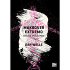 MAKEOVER EXTREMO - WELLS, DAN | TAPA RÚSTICA 1
