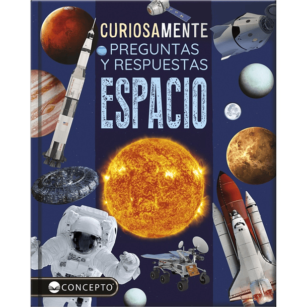 CURIOSAMENTE: EL ESPACIO - EQUIPO EDITORIAL | TAPA DURA