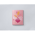 SANO Y VEGANO - FUENTES, CARLINA; SAMHAN, MACARENA | TAPA RÚSTICA CON SOLAPA 3