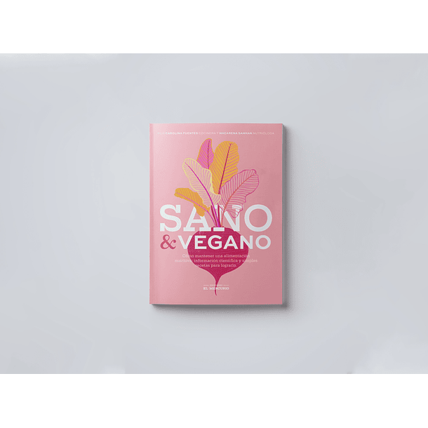 SANO Y VEGANO - FUENTES, CARLINA; SAMHAN, MACARENA | TAPA RÚSTICA CON SOLAPA 3