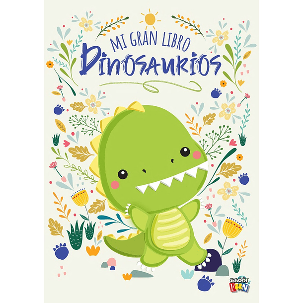 MI GRAN LIBRO: DINOSAURIOS - ROVEDA, NICOLAS | TAPA RÚSTICA