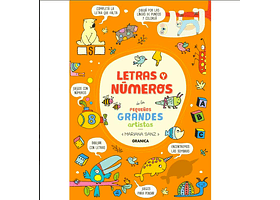 LETRAS Y NÚMEROS DE LOS PEQUEÑOS GRANDES ARTISTAS - SANZ DE URQUIZA, MARIANA | TAPA RÚSTICA