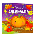 HISTORIAS DE LA NATURALEZA: PEQUEÑA CALABACITA - EQUIPO EDITORIAL I TAPA BLANDA 1