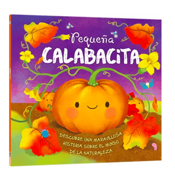 HISTORIAS DE LA NATURALEZA: PEQUEÑA CALABACITA - EQUIPO EDITORIAL I TAPA BLANDA 1