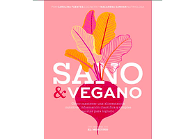 SANO Y VEGANO - FUENTES, CARLINA; SAMHAN, MACARENA | TAPA RÚSTICA CON SOLAPA