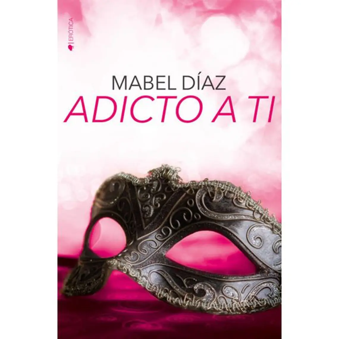 ADICTO A TI / DÍAZ, MABEL 1