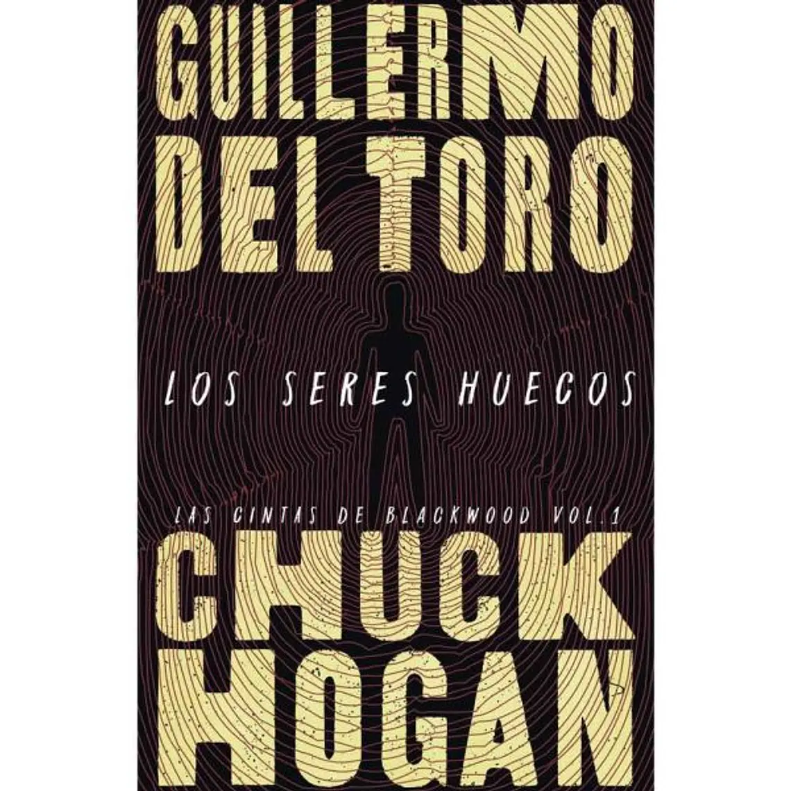 LOS SERES HUECOS / TORO, GUILLERMO DEL; HOGAN, CHUCK 1