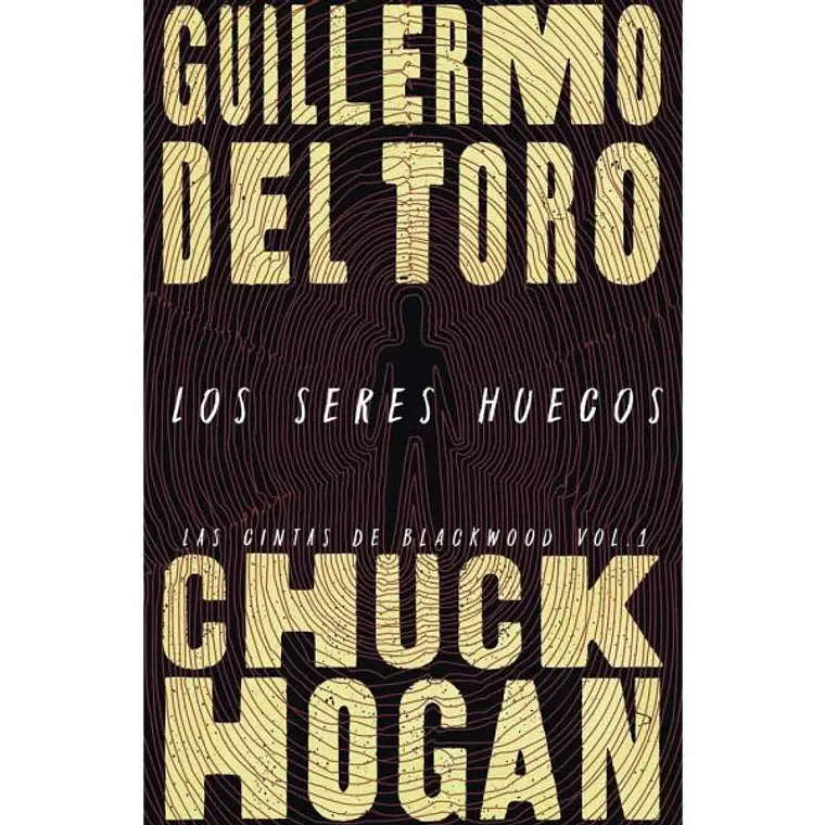 LOS SERES HUECOS / TORO, GUILLERMO DEL; HOGAN, CHUCK 1