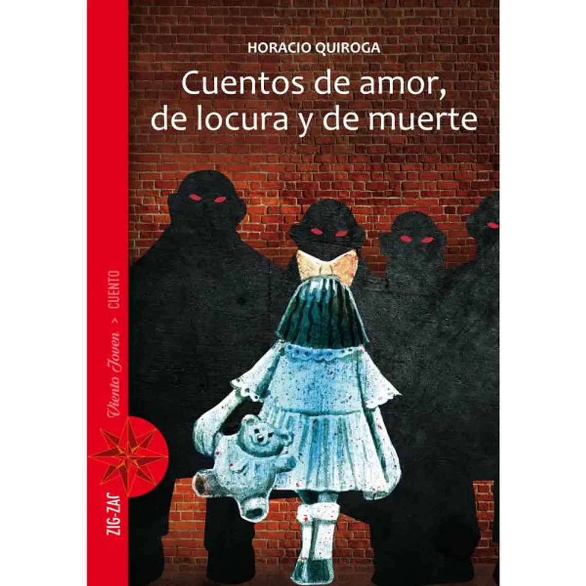 CUENTOS DE AMOR  DE LOCURA Y DE MUERTE / QUIROGA, HORACIO 1