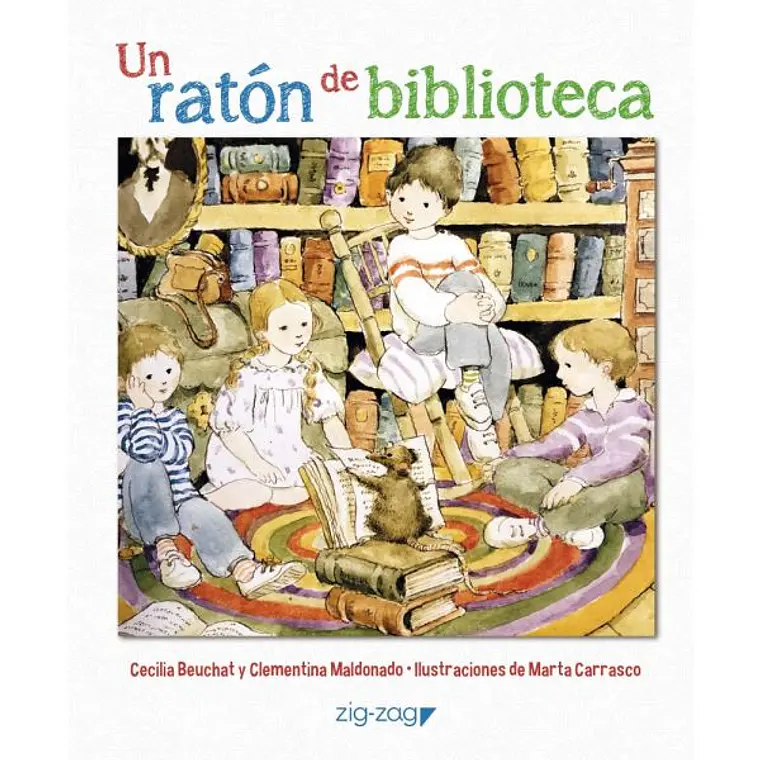 UN RATÓN DE BIBLIOTECA / BEUCHAT, CECILIA; MALDONADO, CLEMENTINA 1