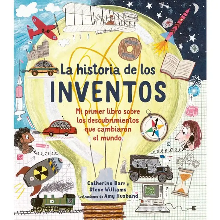 LA HISTORIA DE LOS INVENTOS / BARR, CATHERINE; WILLIAMS, STEVE 1