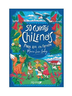50 CUENTOS CHILENOS PARA LEER EN FAMILIA / GODOY, MARÍA LUISA
