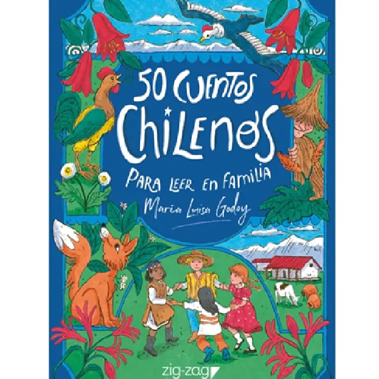 50 CUENTOS CHILENOS PARA LEER EN FAMILIA / GODOY, MARÍA LUISA 2