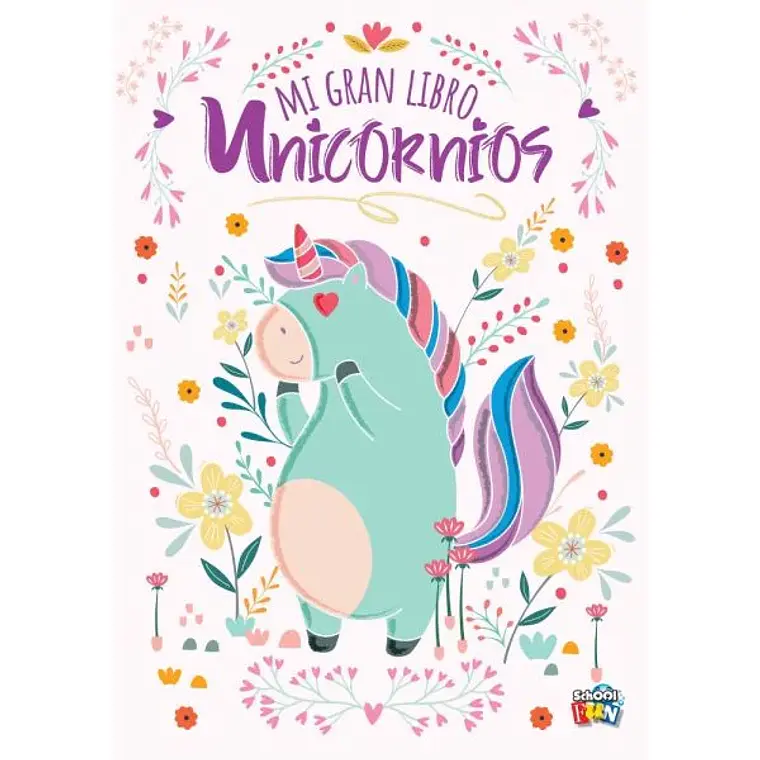 MI GRAN LIBRO - UNICORNIOS / ROVEDA, NICOLAS 1