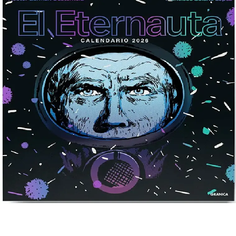 ETERNAUTA 2026, CALENDARIO DE PARED / OESTERHELD, HÉCTOR GERMÁN 1