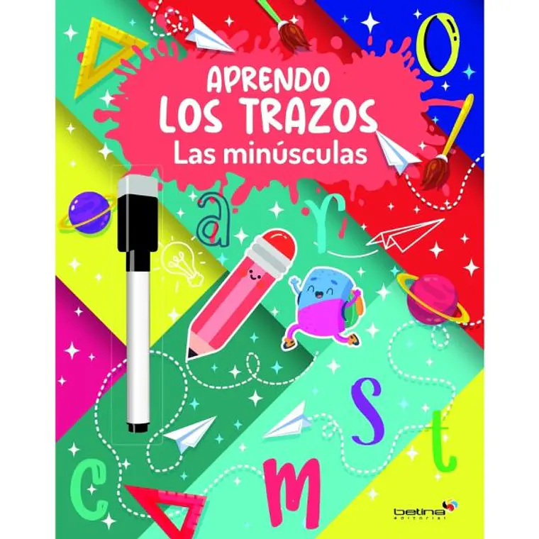 APRENDO LOS TRAZOS LAS MINÚSCULAS IMPRENTA / EQUIPO EDITORIAL 1