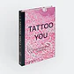 TATTOO YOU: A NEW GENERATION OF ARTISTS (21 X 28 CM) - Miniatura 2