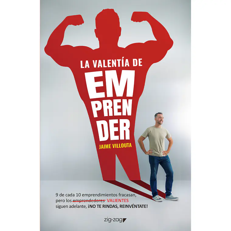 LA VALENTÍA DE EMPRENDER I VILLOUTA, JAIME l TAPA RÚSTICA (EDAD SUGERIDA 14+) 1