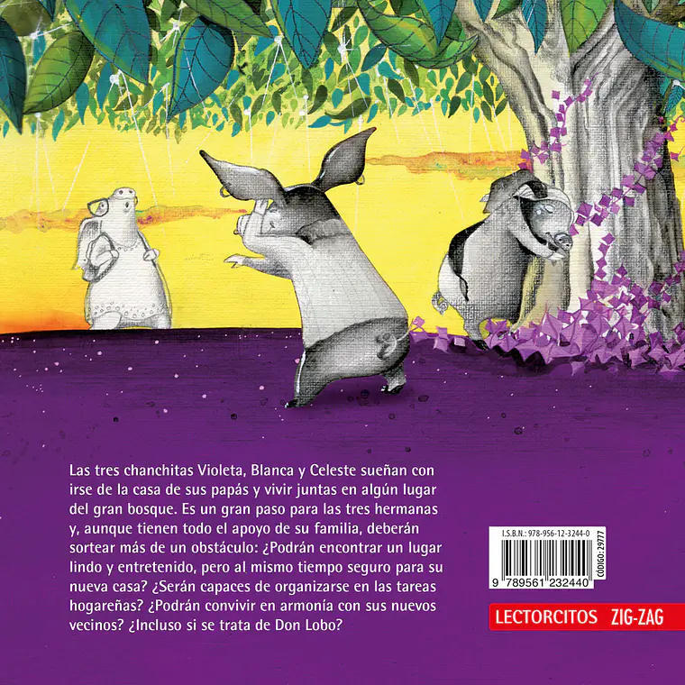 HABÍA UNA VEZ TRES CHANCHITAS I MILICIC, NEVA; LÓPEZ DE LERIDA, SOLEDAD; LÓPEZ DE LERIDA, JIMENA (EDAD SUGERIDA 5+) 3