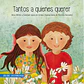 TANTOS A QUIENES QUERER I MILICIC, NEVA; LÓPEZ DE LÉRIDA, SOLEDAD (EDAD SUGERIDA 4+) - Miniatura 1