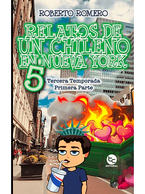 NOVELAS & JUVENIL | RELATOS DE UN CHILENO EN NUEVA YORK 5 (ROBERTO ROMERO)