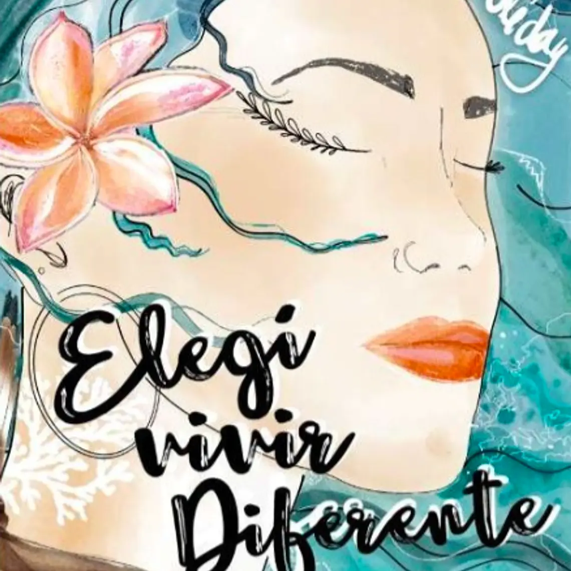 CUENTOS & RELATOS | ELEGÍ VIVIR DIFERENTE (CLAUDIA PEÑA) 1