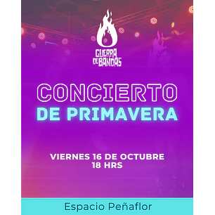 ENTRADAS CONCIERTO DE PRIMAVERA – GUERRA DE BANDAS