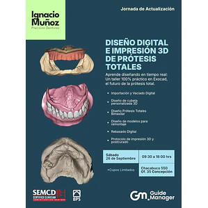 Diseño digital e impresión 3D de Prótesis Totales - 26 Septiembre