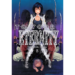 To your eternity 5
