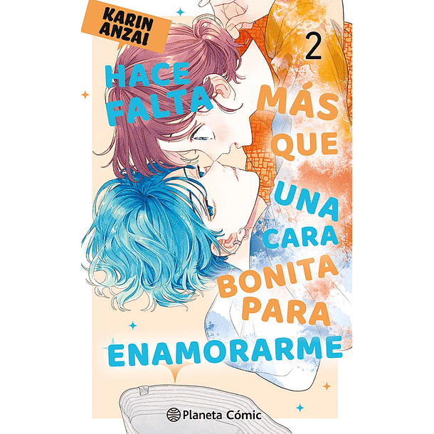 Hace falta más que una cara bonita para enamorarme 2