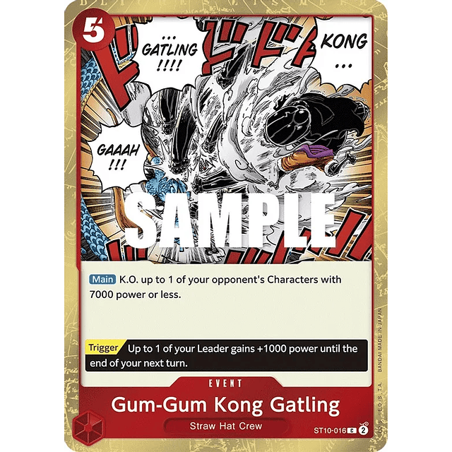 ST10-016 C Gum-Gum Kong  Gatling