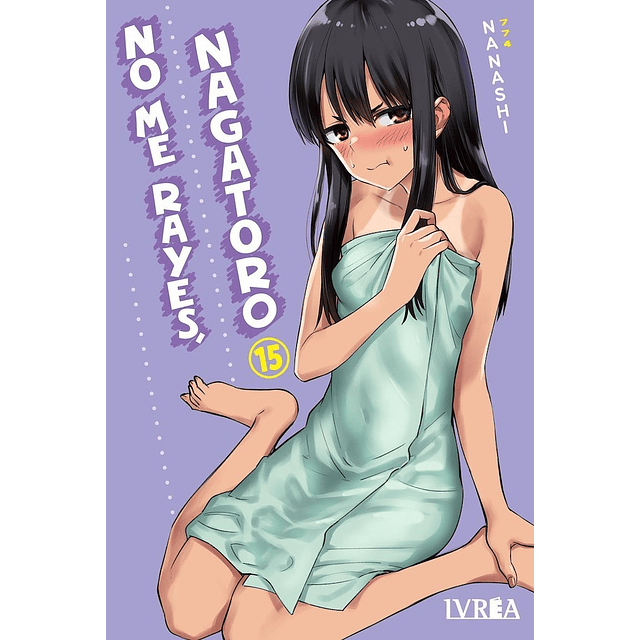 RESERVA - No me rayes, Nagatoro 15