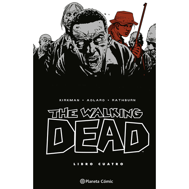 RESERVA / The Walking Dead 4 (Nueva Edición Integral)