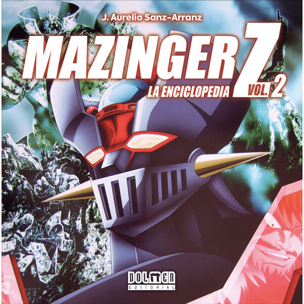 RESERVA / MAZINGER Z. La enciclopedia Vol. 2 (Tapa dura)