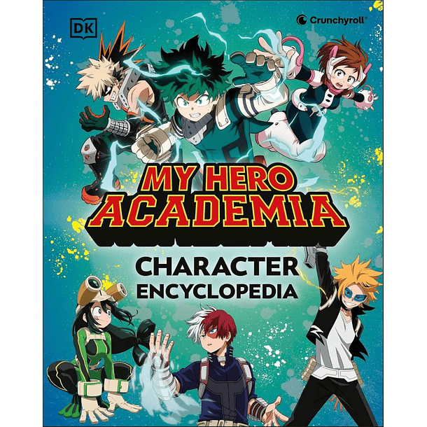  My Hero Academia. Enciclopedia de personajes