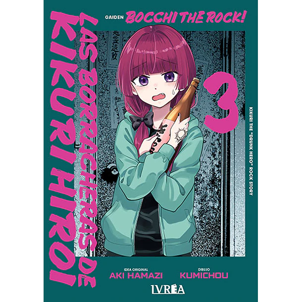 RESERVA /  Bocchi the Rock! Las borracheras de Kikuri Hiroi Vol. 03