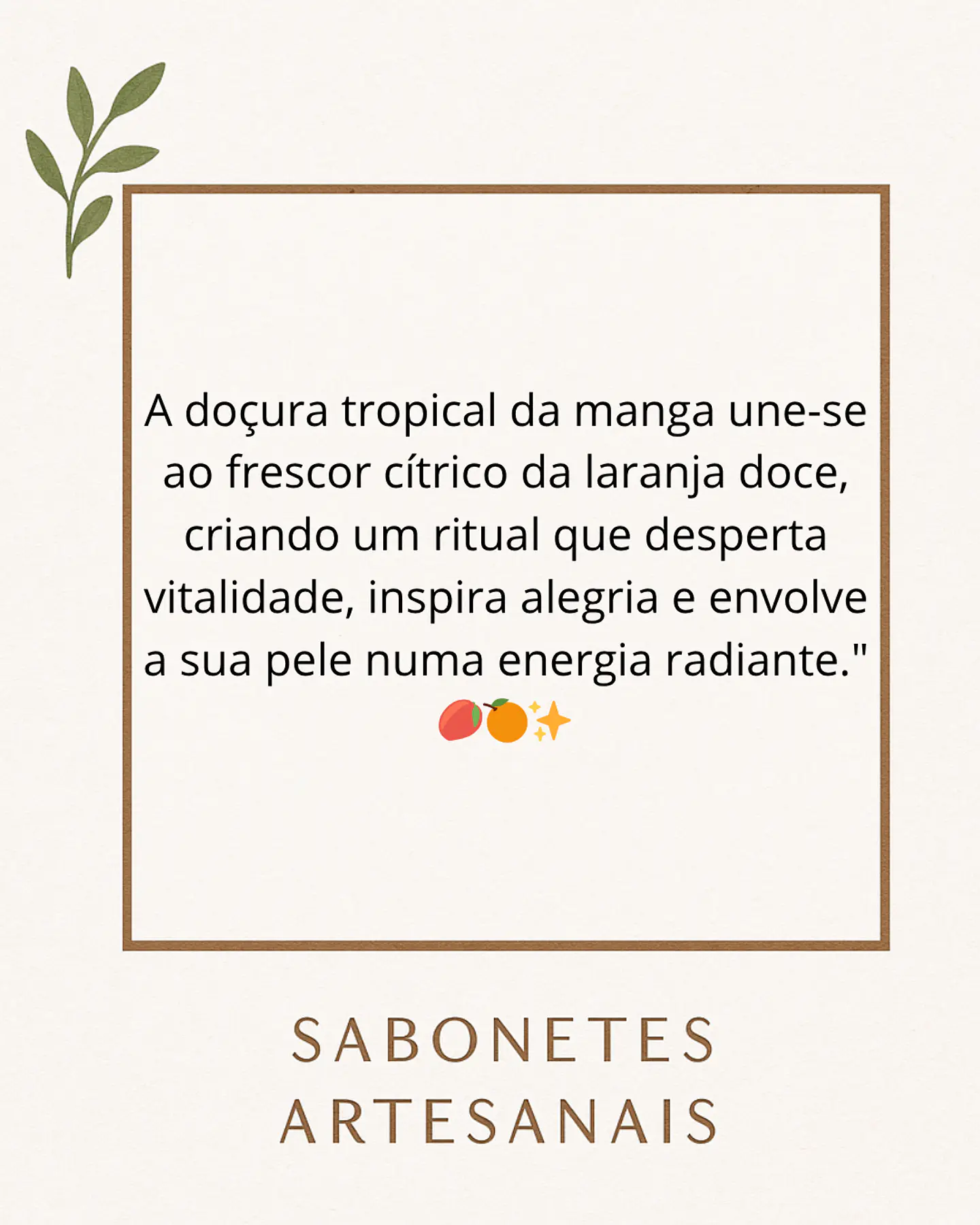 Sabonete energizante de Manga e Laranja Doce 3