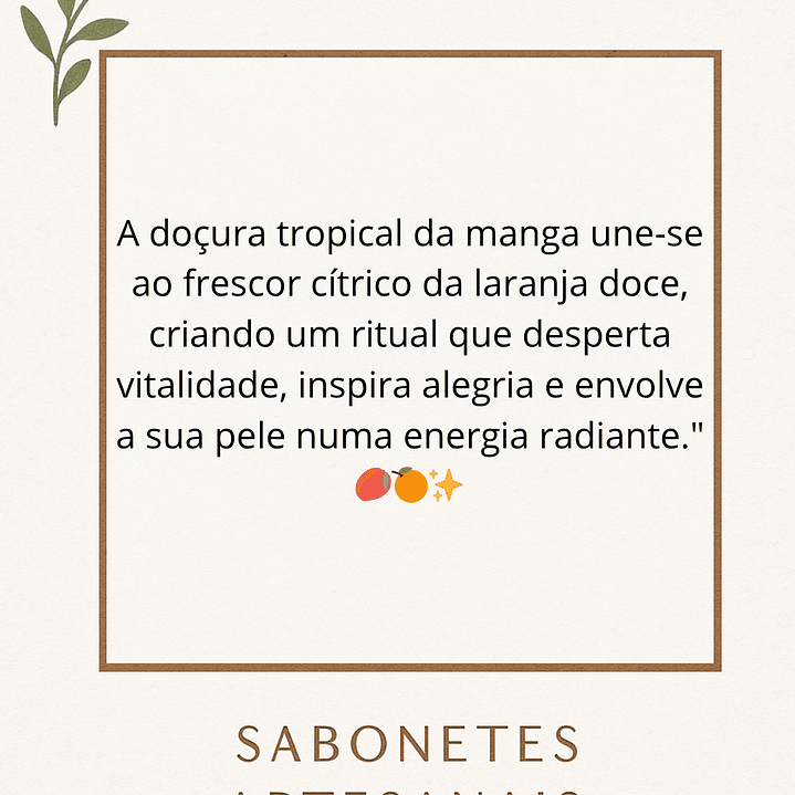 Sabonete energizante de Manga e Laranja Doce 3