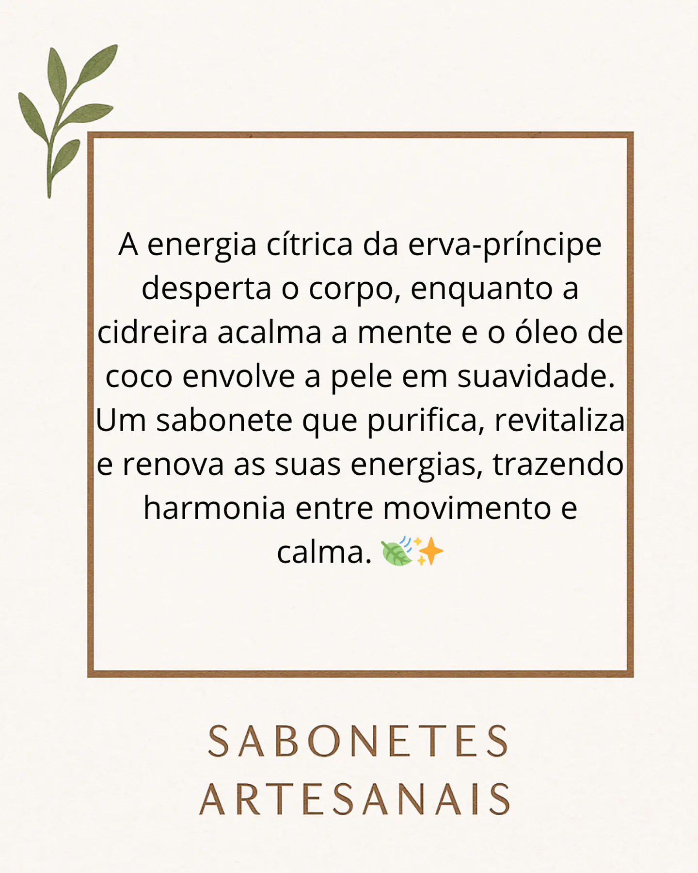 Sabonete Revitalizante de Erva-Príncipe & Cidreira com Óleo de Coco 3