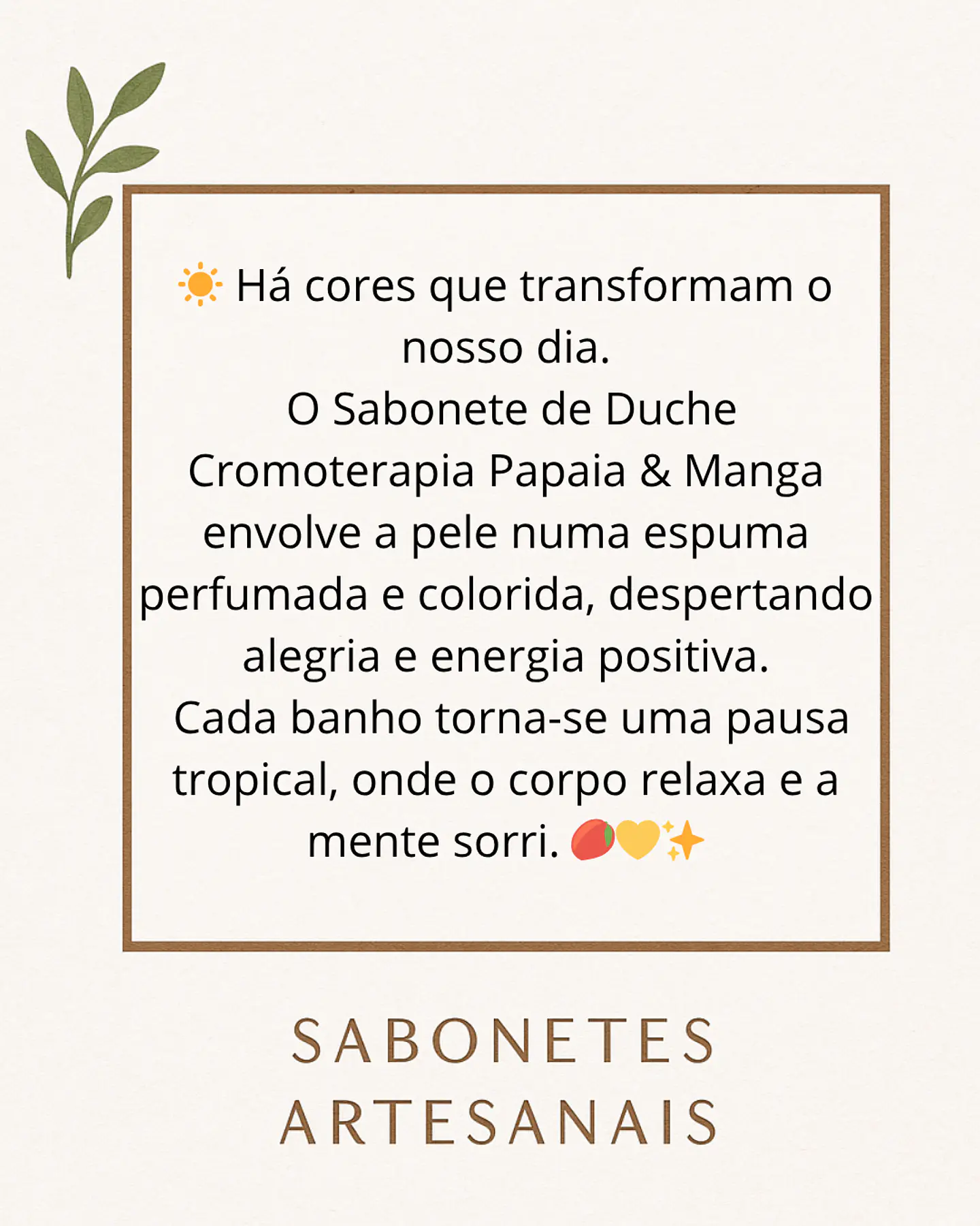 🧼 Sabonete de Duche Cromoterapia – Papaia & Manga 3