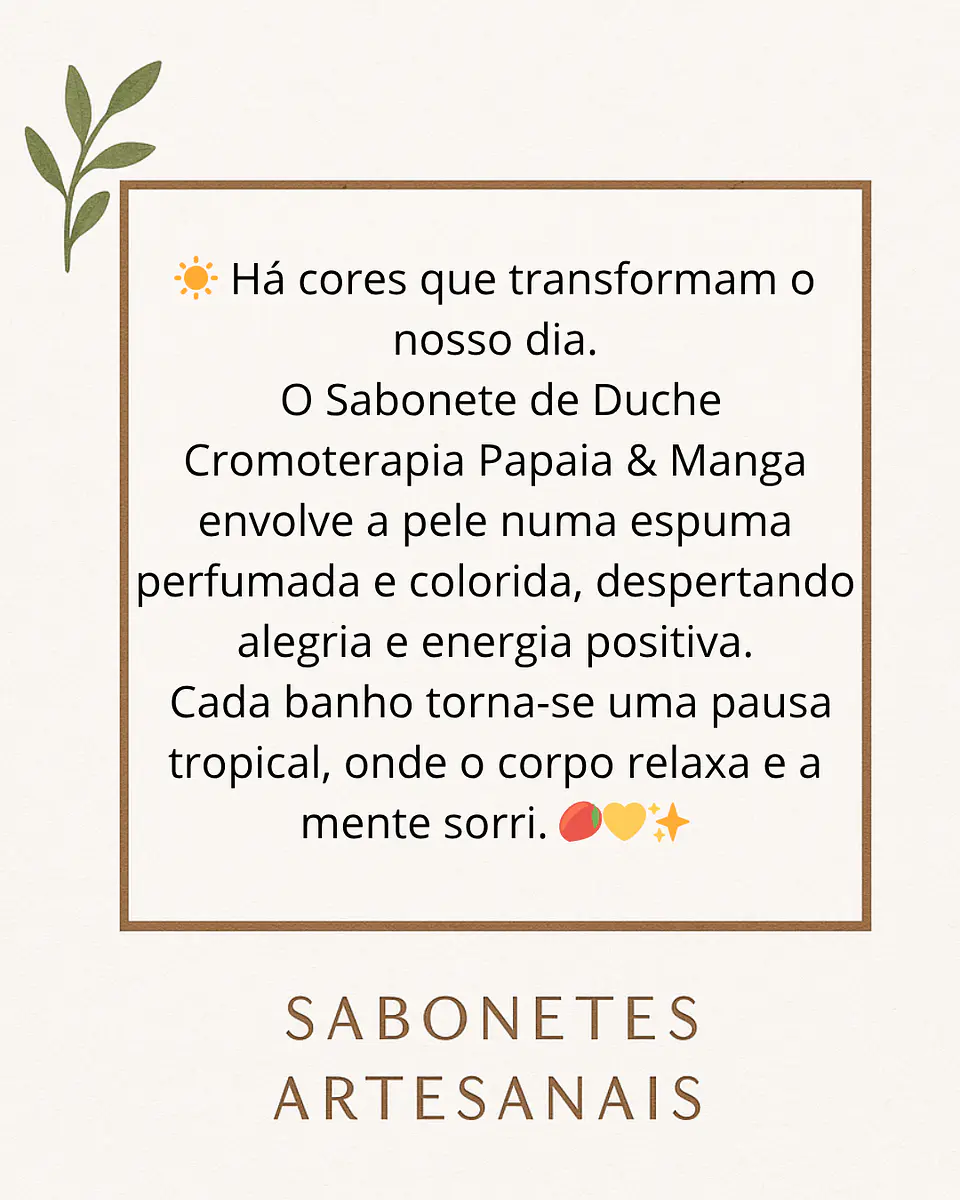 🧼 Sabonete de Duche Cromoterapia – Papaia & Manga 3