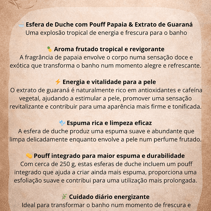 Esfera de Duche com Pouff Papaia & Extrato de Guaraná 2
