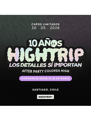 Fiesta 10 Años Hightrip - After Party Colorea High