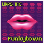 LIPPS INC - FUNKYTOWN CD