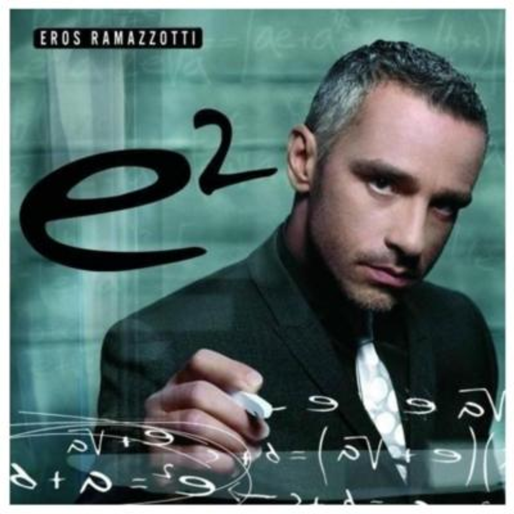 EROS RAMAZZOTTI - E2 BEST OF (CANTADO EN ITALIANO) | 2CD