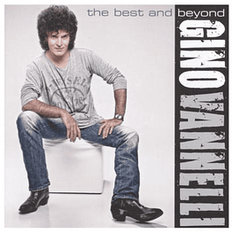 GINO VANNELLI - THE BEST AND BEYOND CD