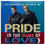CLIVILLES & COLE - PRIDE IN THE NAME OF LOVE VINILO 12'' MAXI SINGLE