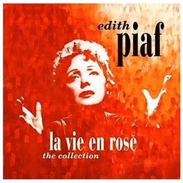 EDITH PIAF - LA VIE EN ROSE - THE COLLECTION VINILO