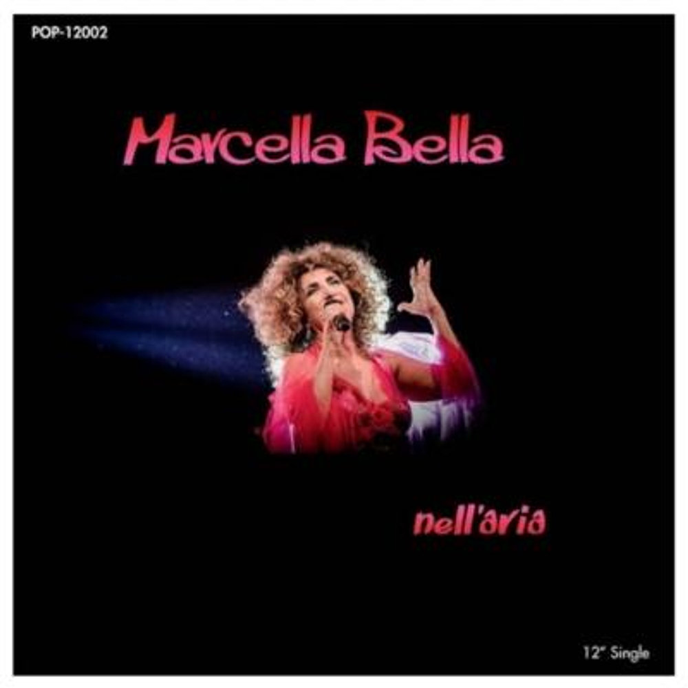 MARCELLA BELLA - NELLARIA 3 TRACKS 12 MAXI SINGLE VINILO